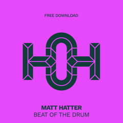 HLS405 Matt Hatter - Beat Of The Drum (Original Mix)
