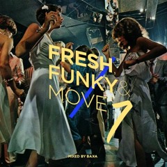 Fresh, Funky & Move 7 ::: Italo breeze for you :::