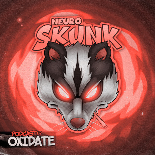 Neuroskunk Podcast Vol.10 by [OXIDATE]