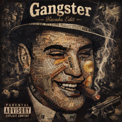 Gangster (Kacaks Edit) [CLICK BUY=FREE DOWNLOAD]