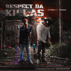 Respect Da Killas (feat. Fyndiiman)