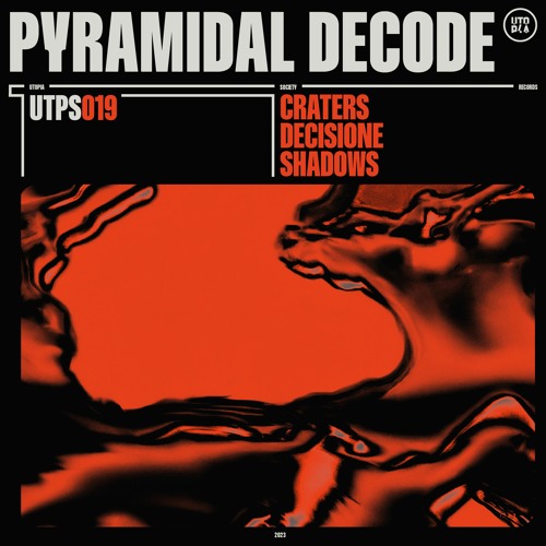 [UTPS019] Utopia Society: Pyramidal Decode - UTPS019