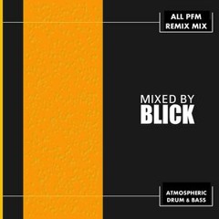 All Pfm Remix Mix - Mixed By Blick