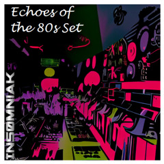 Ins0mniaK (GOOD SIDE) Echoes Of The 80's Set