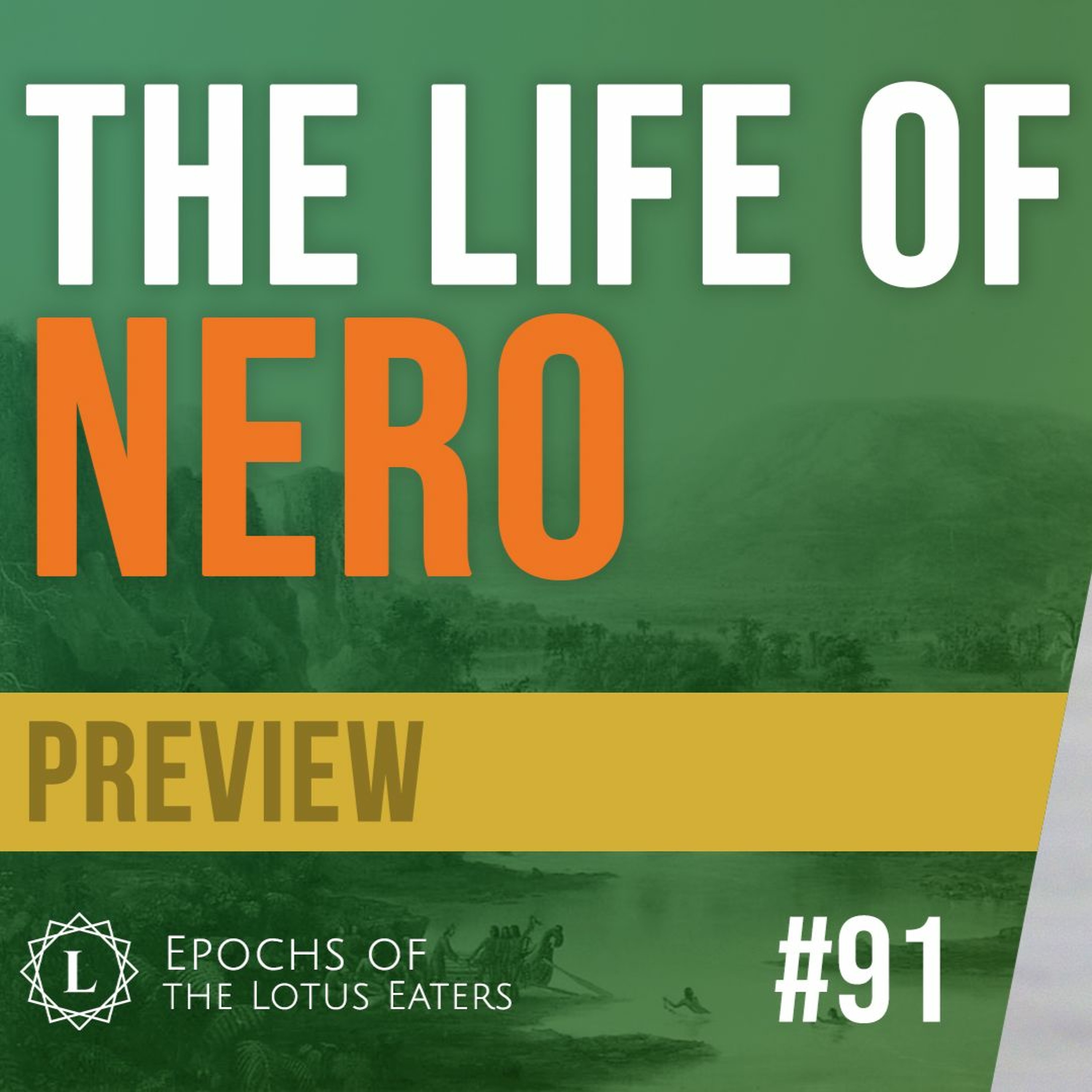 PREVIEW: Epochs #91 | Nero Claudius Caesar Augustus Germanicus