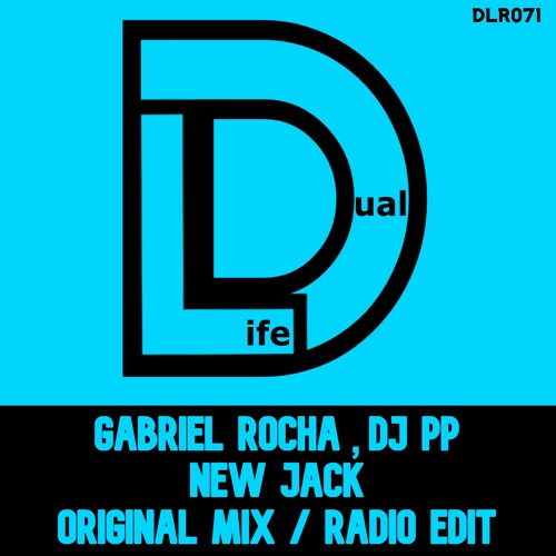 Gabriel Rocha , DJ PP - New Jack (Radio Edit) Out Now on Beatport