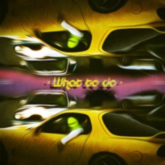 What to do