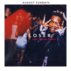 Closer (feat. Jewells Nation)