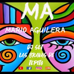 Las bravas de Tepito (micheladas)- Dj Mario Aguilera