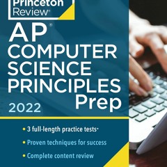 Read Princeton Review AP Computer Science Principles Prep, 2022: 3 Practice