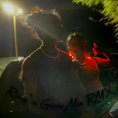 Runnin x Grown man (rmx)
