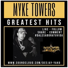 MYKE TOWERS QUICK SET DJ YAKO MAY2020