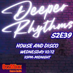 Deeper Rhythms S2e39   House and Disco