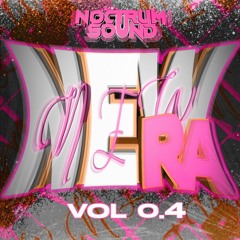 𝑻𝑯𝑬 𝑵𝑬𝑾 𝑬𝑹𝑨 VOL.4 (Exclusive Mashup & Intro Pack) by 𝐍𝐎𝐂𝐓𝐑𝐔𝐌 𝐒𝐎𝐔𝐍𝐃