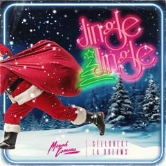 Mayah Camara x SelloRekt LA Dreams - Jingle Jingle