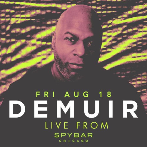 Demuir LIVE FROM SPYBAR 8-18-23