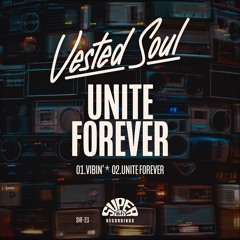 Vested Soul - Unite Forever