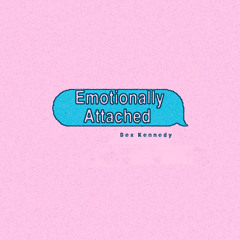 Emotionally Attached
