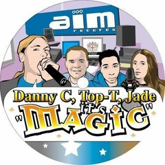 Danny C, Top-T, Jade - Magic (Danny C 2-Step Mix)