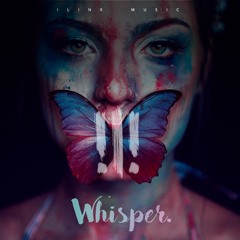ilinx - Whisper ( Original Mix )