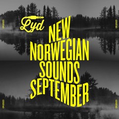 LYD. New Norwegian Sounds. September 2023. By Olle Abstract