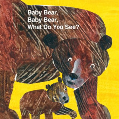 free EPUB 📨 Baby Bear, Baby Bear, What Do You See? (Brown Bear and Friends) by  Bill