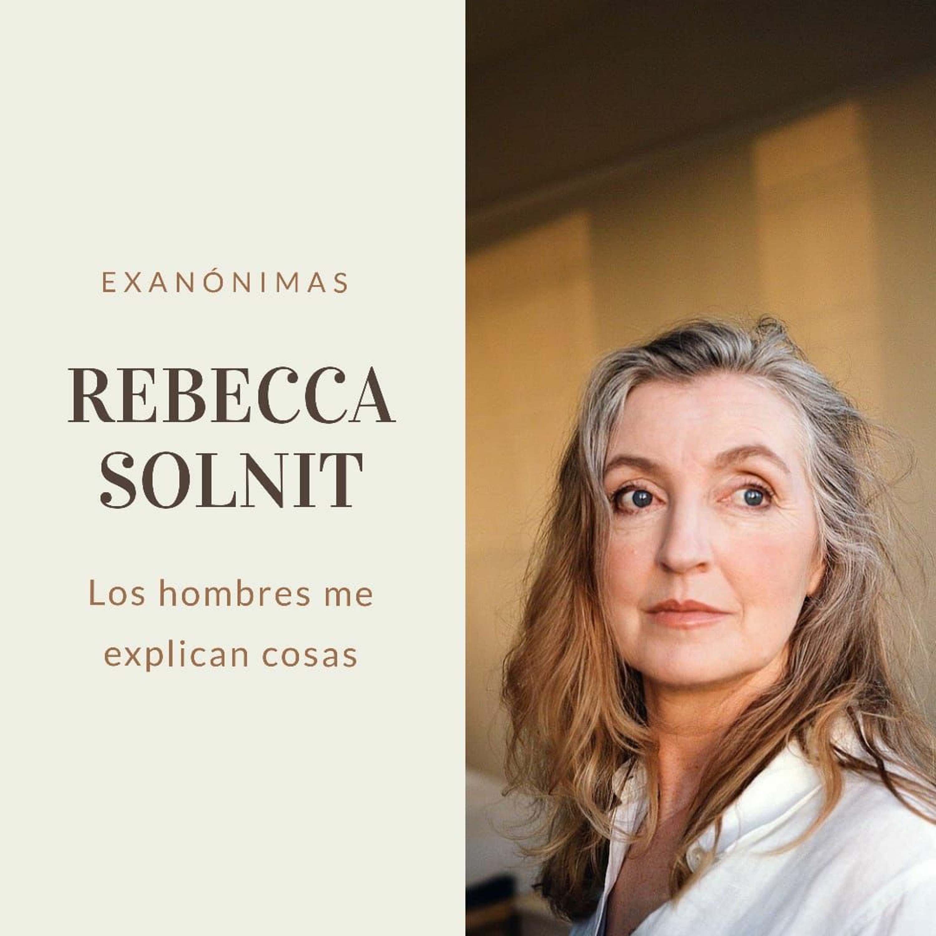 07 Exanonimas RebeccaSolnit