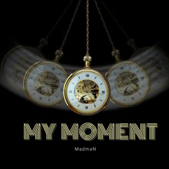 My Moment - 🎹BWE🎹 - MadmaN | made on the Rapchat app (prod. by Rapchat)
