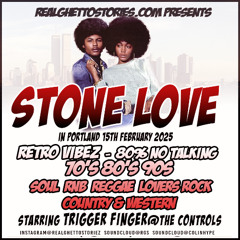 STONE LOVE IN  PORTLAND - OLDIES VALENTINE PARTY 15TH FEB 2025 PT1 - PURE VIBEZ!!