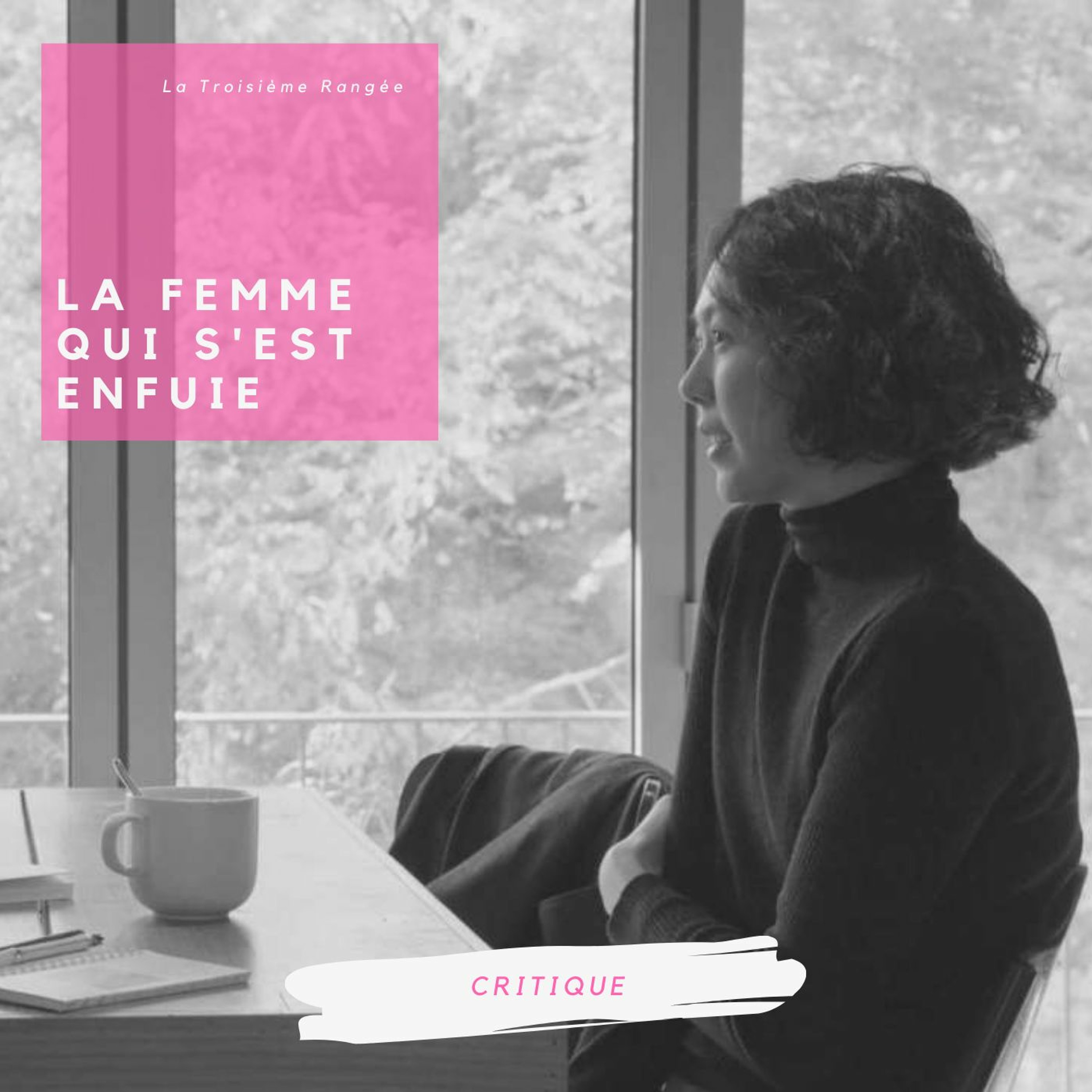 Critique - La Femme Qui S'Est Enfuie