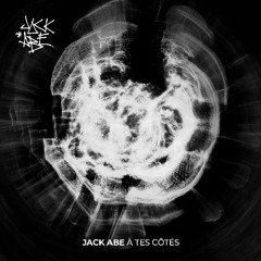 Jack Abe - À tes côtés