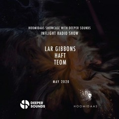 Lar Gibbons - Hoomidaas Showcase with Deeper Sounds - British Airways Inflight Radio - May 2020