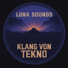 Luna Sounds - Klang Von Tekno (Free DL)