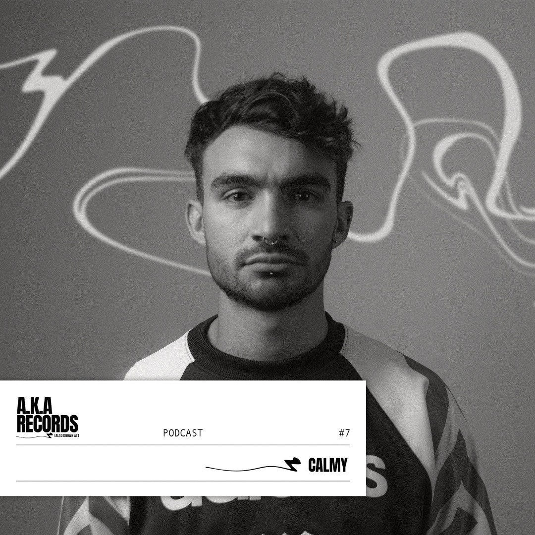 AKA Podcast 007 - Calmy