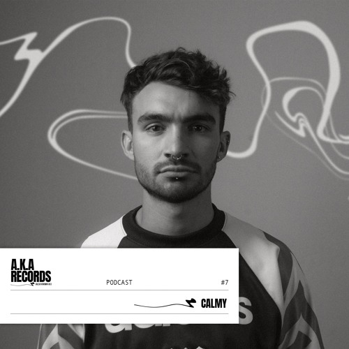 AKA Podcast 007 - Calmy