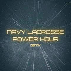 Navy Lacrosse Power Hour (Full DJ Set)