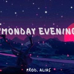 "monday Evening"