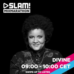 Divine @ SLAM! Mixmarathon no. 7 [9-04-2021]
