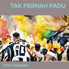 Tak Pernah Padu