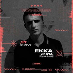 Ekka w/ Mota @Moog (18.11.2022) part. 2