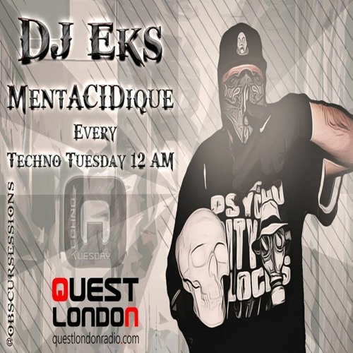 Dj Eks - MentAciDique - Techno Tuesday Squad