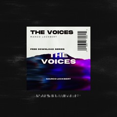 Marco Leckbert - The Voices [FREE DOWNLOAD]