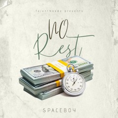 SpaceBoy- No Rest (Prod. Yung Nab)