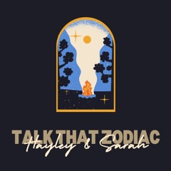 Talk That Zodiac