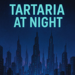 Tartaria at night