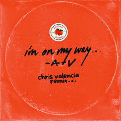 Emotional Oranges - On My Way (Chris Valencia Remix)