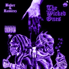 Ramirez x Baker - The Wicked Ones [Chopped & Screwed] PhiXioN