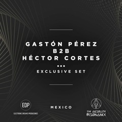 Set Exclusive Gaston Perez B2B Hector Cortes  Mexico
