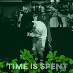 TIME IS SPENT (ft. WANGLET & ARION444) (PROD. ARION444 & RIPAZURE)