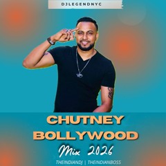 DjlegendNyc _  Chutney Bollywood Mix _ 2026